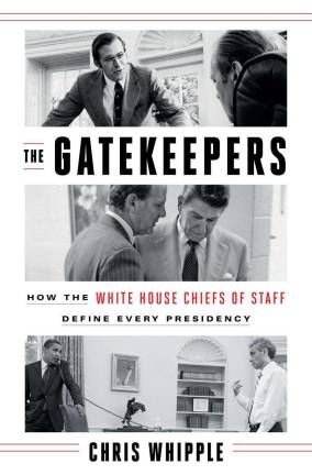 Photo provided Chris Wipple's book, &quot;The Gatekeepers: How the White House Chiefs of Staff Define Every Presidency.&quot;