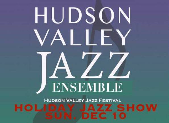 The Hudson Valley Jazz Festival will host concert on Dec. 10